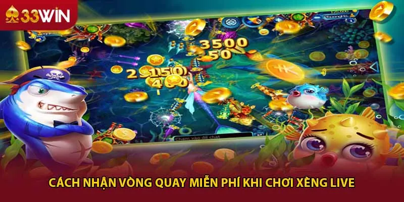 Cách nhận vòng quay miễn phí khi chơi xèng live 