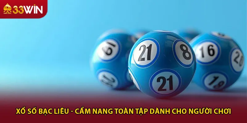 Xổ Số Bạc Liêu - Cẩm Nang Toàn Tập Dành Cho Người Chơi